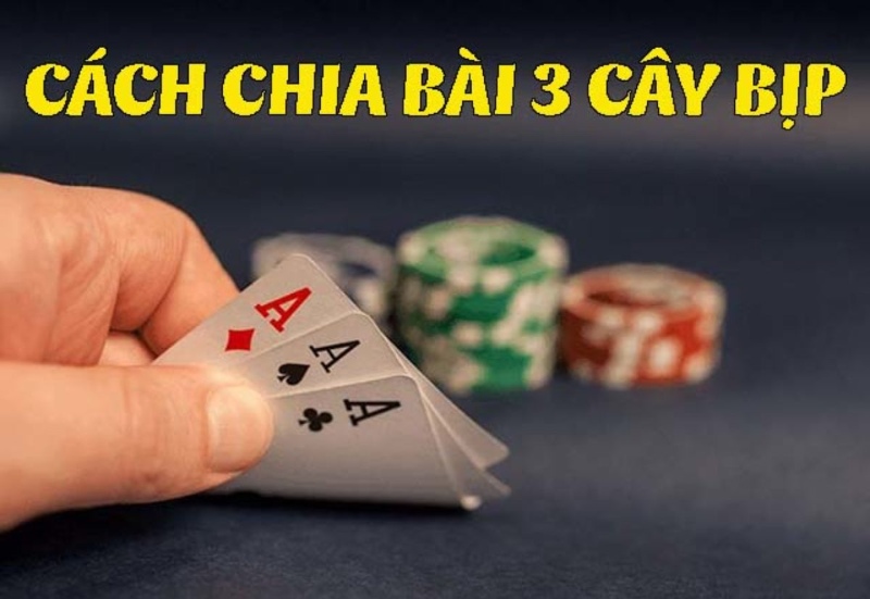 Cách chia bài 3 cây điểm cao